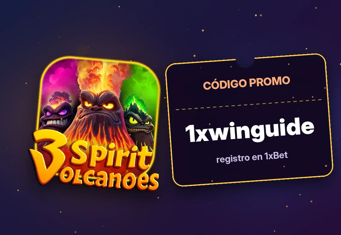 3 Spirit Volcanoes en 1xBet con código promocional 1xwinguide